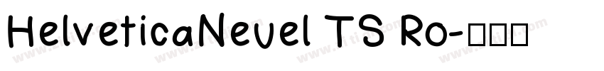 HelveticaNeuel TS Ro字体转换
